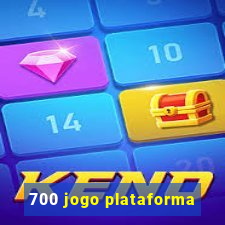 700 jogo plataforma